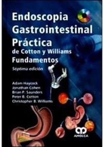 Endoscopia Gastrointestinal de Cotton y Williams "Fundamentos"