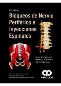 Bloqueos de Nervio Periférico e Inyecciones Espinales Vol. 4
