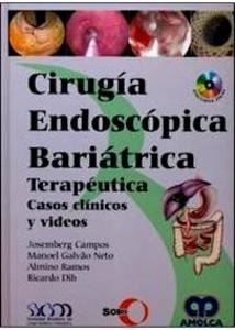 Cirugía Endoscópica Bariátrica "Terapéutica  Casos Clínicos y Vídeos"