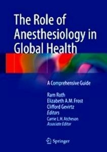 The Role of Anesthesiology in Global Health "A Comprehensive Guide"