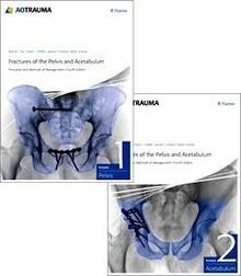 Fractures of the Pelvis and Acetabulum 2 Vols. "Principles and Methods of Management"