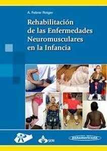 Rehabilitación de las Enfermedades Neuromusculares en la Infancia