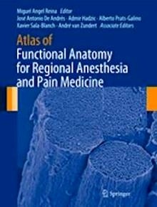 Atlas of Functional Anatomy for Regional Anesthesia and Pain Medicine "Human Structure, Ultrastructure and 3D Reconstruction Images"