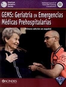 GEMS: Geriatría en Emergencias Médicas Prehospitalarias