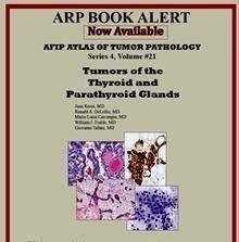 AFIP Atlas Tumors of the Thyroid and Parathyroid Glands