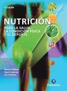 Nutrición para la Salud, la Condicion Fisica y el Deporte