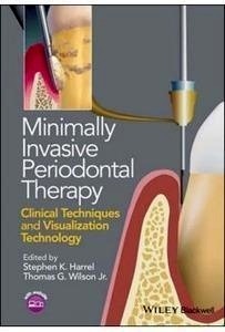 Minimally Invasive Periodontal Therapy "Clinical Techniques And Visualization Technology"