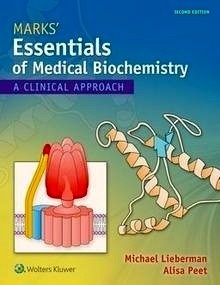 Marks' Essentials Of Medical Biochemistry