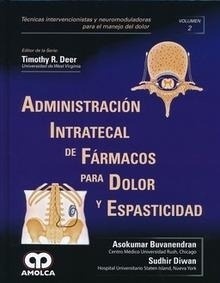 Administración Intratecal de Fármacos para Dolor y Espasticidad Vol. 2