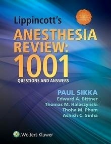 Lippincott's Anesthesia Review "1001 Questions and Answers"