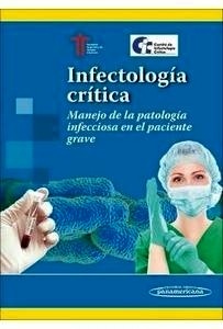 Infectología Crítica "Manejo de la Patología Infecciosa en el Paciente Grave"