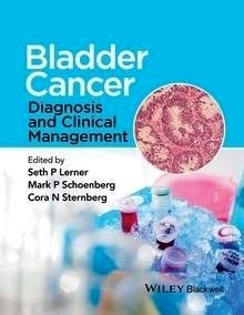 Bladder Cancer "Diagnosis and Clinical Management"