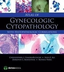 Atlas of Gynecologic Cytopathology with Histopathologic Correlations