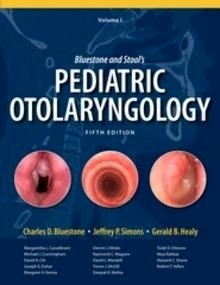 Bluestone And Stool'S Pediatric Otolaryngology 2 Vols.