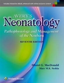 Avery's Neonatology "Pathophysiology and Management of the Newborn"