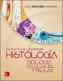 Instructivo de Laboratorio de Histología, Biología Celular y Tisular