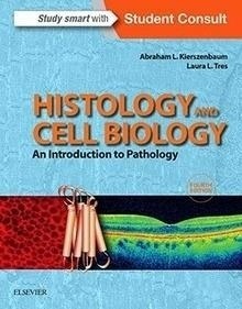 Histology And Cell Biology "An Introduction To Pathology"
