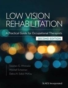 Low Vision Rehabilitation "A Practical Guide For Occupational Therapists"