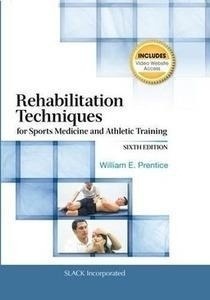 Rehabilitation Techniques For Sports Medicine And Athletic Training