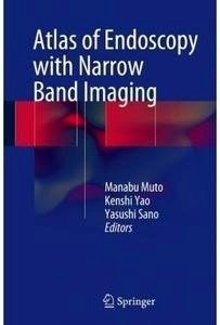 Atlas Of Endoscopy With Narrow Band Imaging