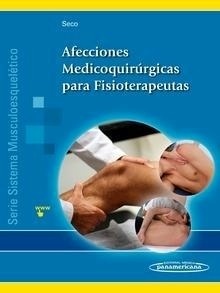 Afecciones Medicoquirúrgicas para Fisioterapeutas "Sistema musculoesquelético - III"