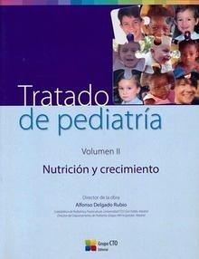 Tratado de Pediatría Vol. 2 "Nutrición y Crecimiento"