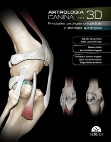 Artrología Canina en 3D "Principales Patologías Ortopédicas y Abordajes Quirúrgicos."