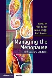 Managing The Menopause "21st Century Solutions"