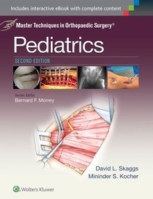 Pediatrics "Master Techniques in Orthopaedic Surgery"