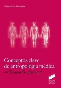 Conceptos Clave de Antropología Médica en Terapia Ocupacional