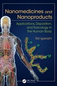 Nanomedicines and Nanoproducts "Applications, Disposition, and Toxicology in the Human Body"