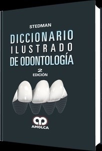 Stedman. Diccionario Ilustrado de Odontología