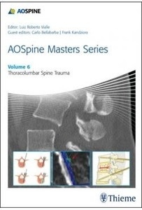 Thoracolumbar Spine Trauma Vol.6 "AO Spine Masters Series"