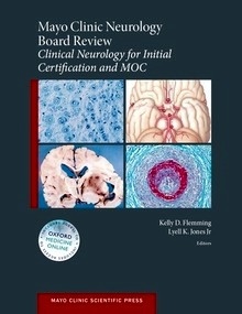 Mayo Clinic Neurology Board Review "Clinical Neurology for Initial Certification and MOC"