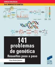 141 Problemas de Genética "Resueltos paso a paso"