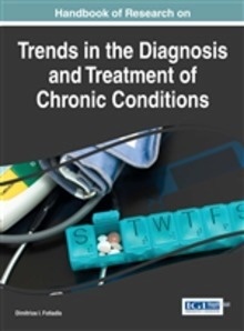 Handbook Of Research On Trends In The Diagnosis And Treatment Of Chronic Conditions