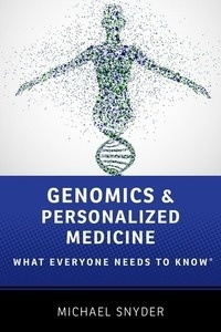 Genomics and Personalized Medicine "What Everyone Needs to Know"