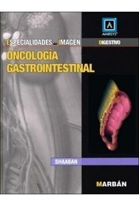 Oncología Gastrointestinal "Especialidades en Imagen"