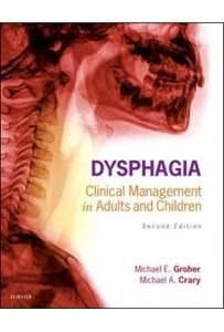 Dysphagia "Clinical Management In Adults And Children"