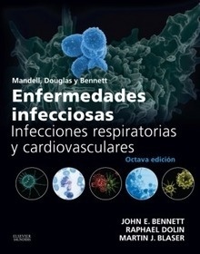 Enfermedades Infecciosas. Infecciones Respiratorias y Cardiovasculares