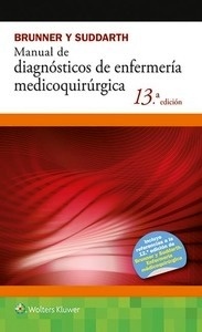 Brunner y Suddarth Manual de Diagnósticos de Enfermería Medicoquirúrgica