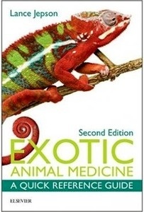 Exotic Animal Medicine "A Quick Reference Guide"
