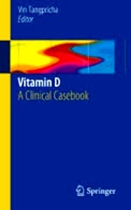 Vitamin D "A Clinical Casebook"