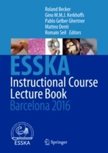 ESSKA Instructional Course Lecture Book "Barcelona 2016"