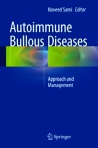 Autoimmune Bullous Diseases "Approach and Management"