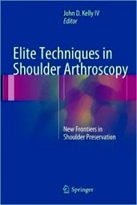 Elite Techniques In Shoulder Arthroscopy "New Frontiers In Shoulder Preservation"