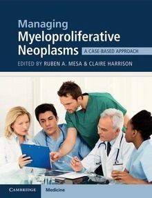 Managing Myeloproliferative Neoplasms "A Case-Based Approach"