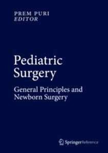 Pediatric Surgery Vol. 1 "General Principles and Newborn Surgery"