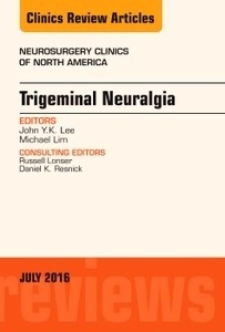 Trigeminal Neuralgia "Neurosurgery Clinics of North America"