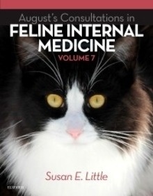 August's Consultations in Feline Internal Medicine Vol. 7